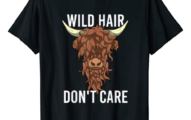 Wild Hair Don't Care Funny Messy Hairstyle Highland Cow Gift T-Shirt