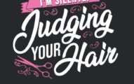 I'm Silently Judging Your Hair Notebook: Hair Stylist & Hairdresser Notebook / Journal / Log Book - Appreciation Gift Idea - Lined, 120 Pages, 6x9, Soft Cover, Matte Finish