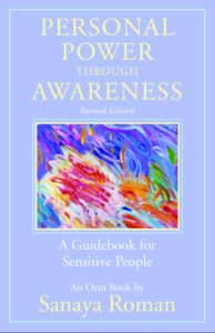 Personal Power through Awareness, revised edition: A Guidebook for Sensitive People (The Earth Life Series)