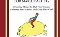 The Best Ever Book of Money Saving Tips for Makeup Artists
