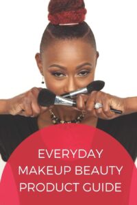 Everyday Makeup Beauty Product Guide: An Interactive Beauty Encyclopedia